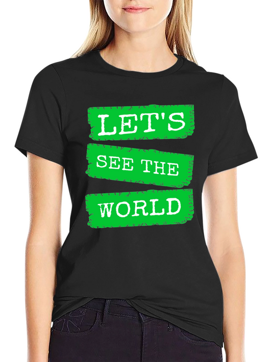 Lets See The World Graphic Tee - Black Cotton T-Shirt