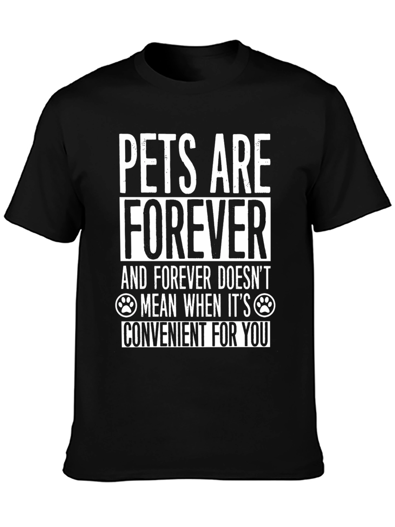 Pets Are Forever Graphic T-Shirt