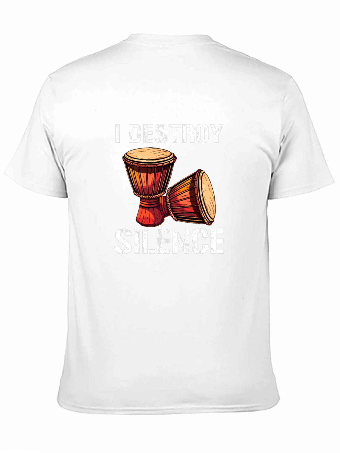 I Destroy Silence Djembe Drum T-Shirt