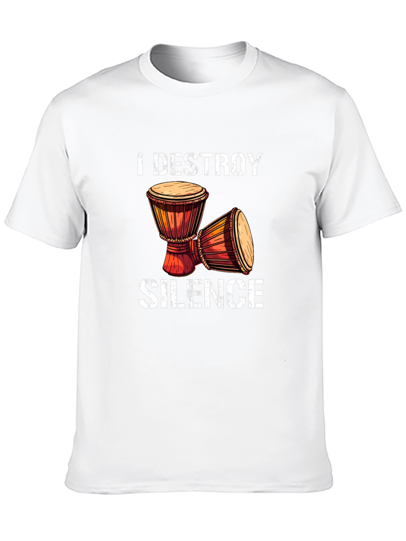 I Destroy Silence Djembe Drum T-Shirt