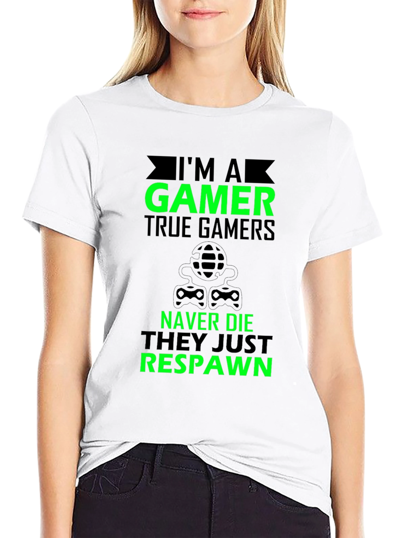 Im A Gamer T-Shirt - True Gamers Never Die