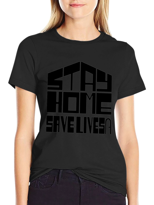 Stay Home Save Lives Graphic Tee - Unisex Black T-Shirt