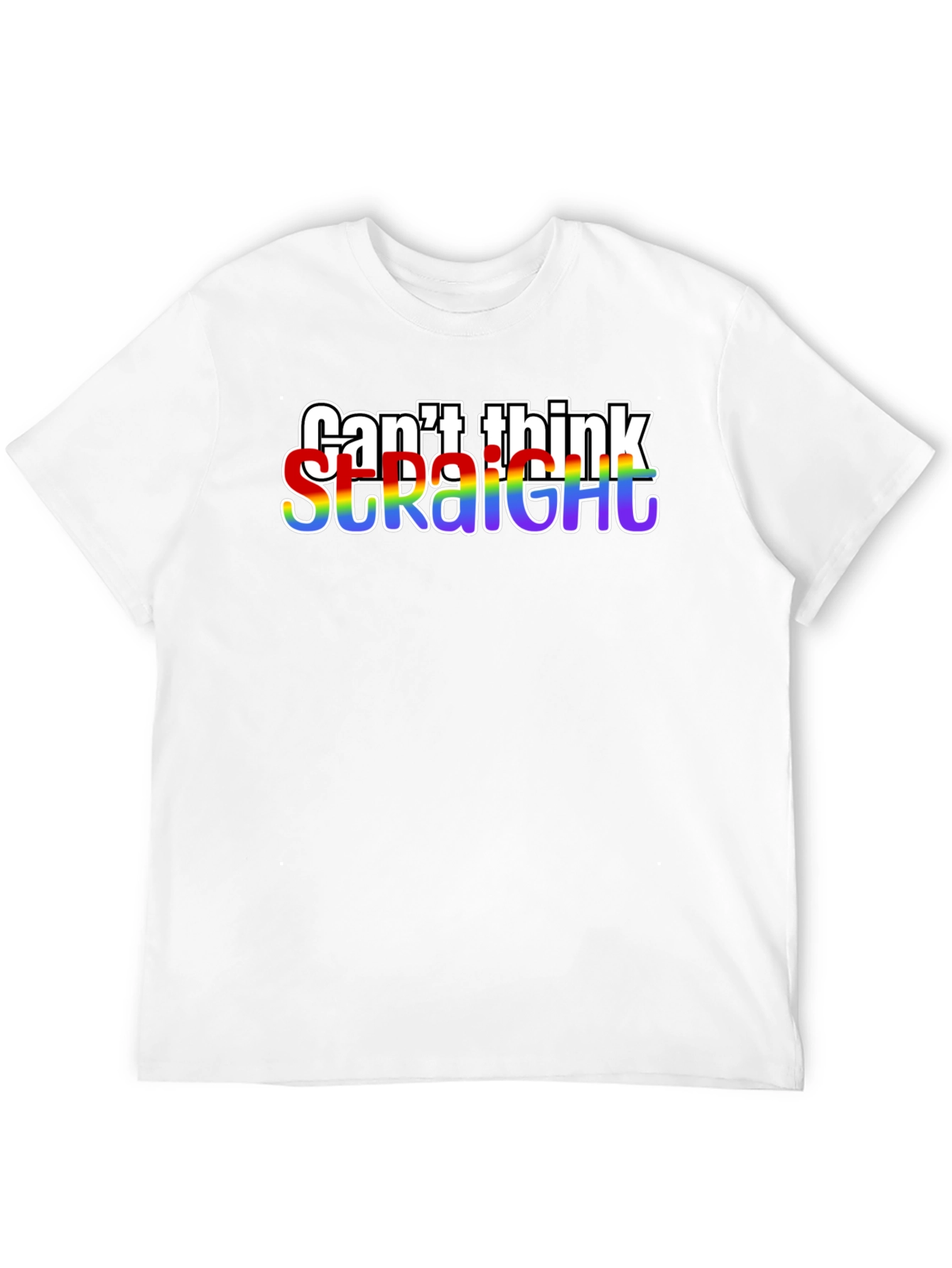 Cant Think Straight LGBTQ+ Pride T-Shirt