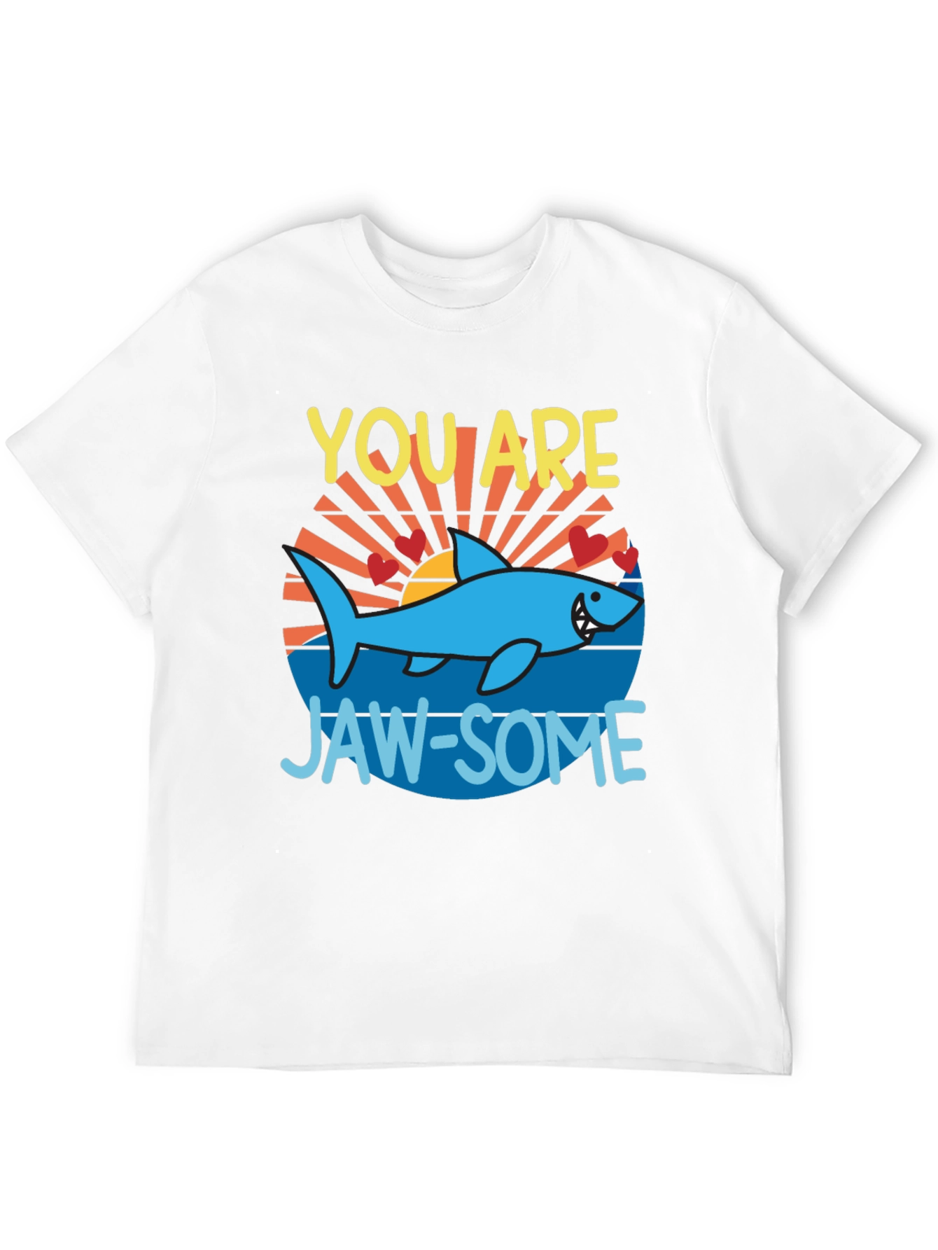 You Are Jaw-Some Shark T-Shirt