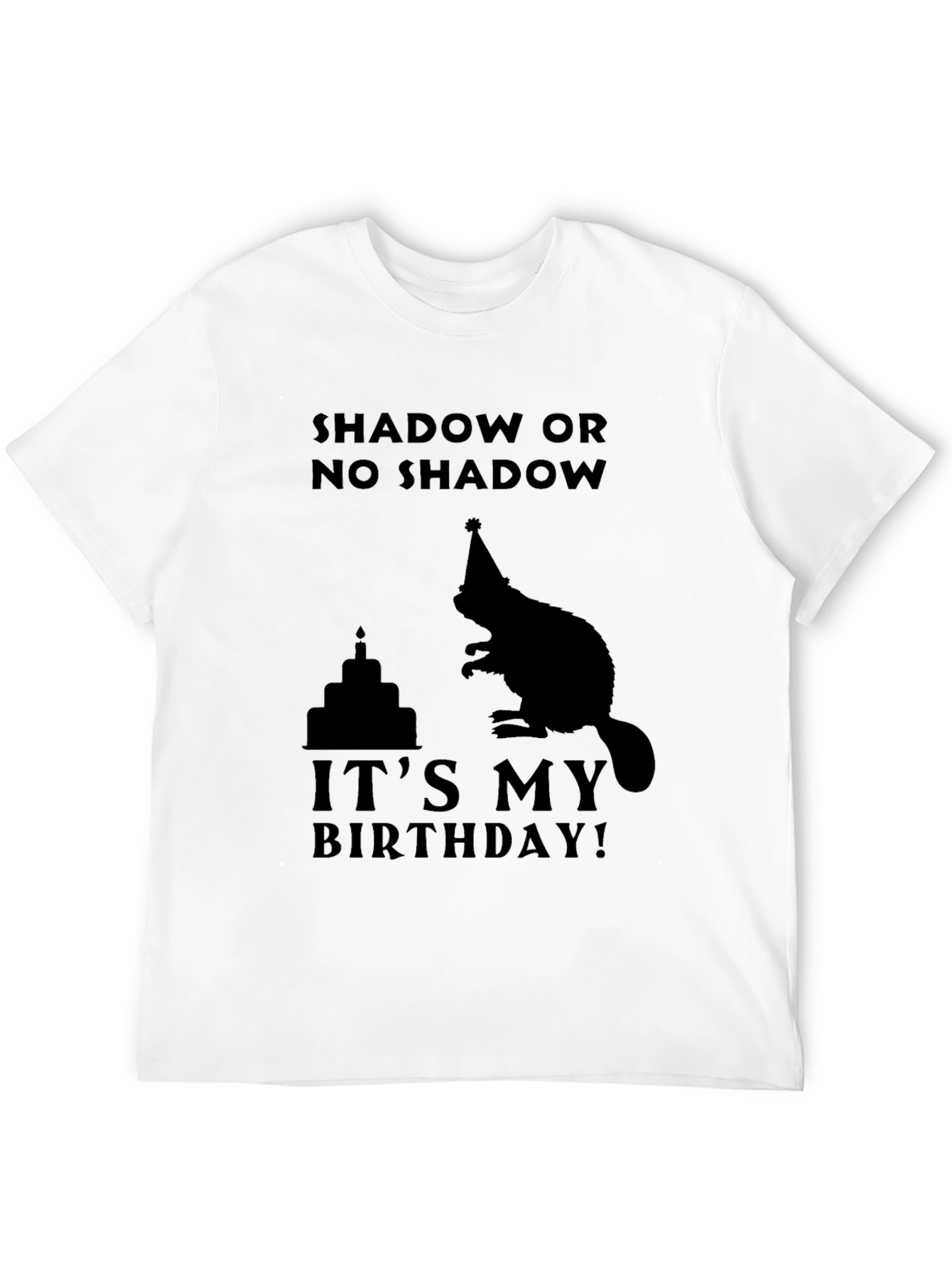 Groundhog Day Birthday T-Shirt