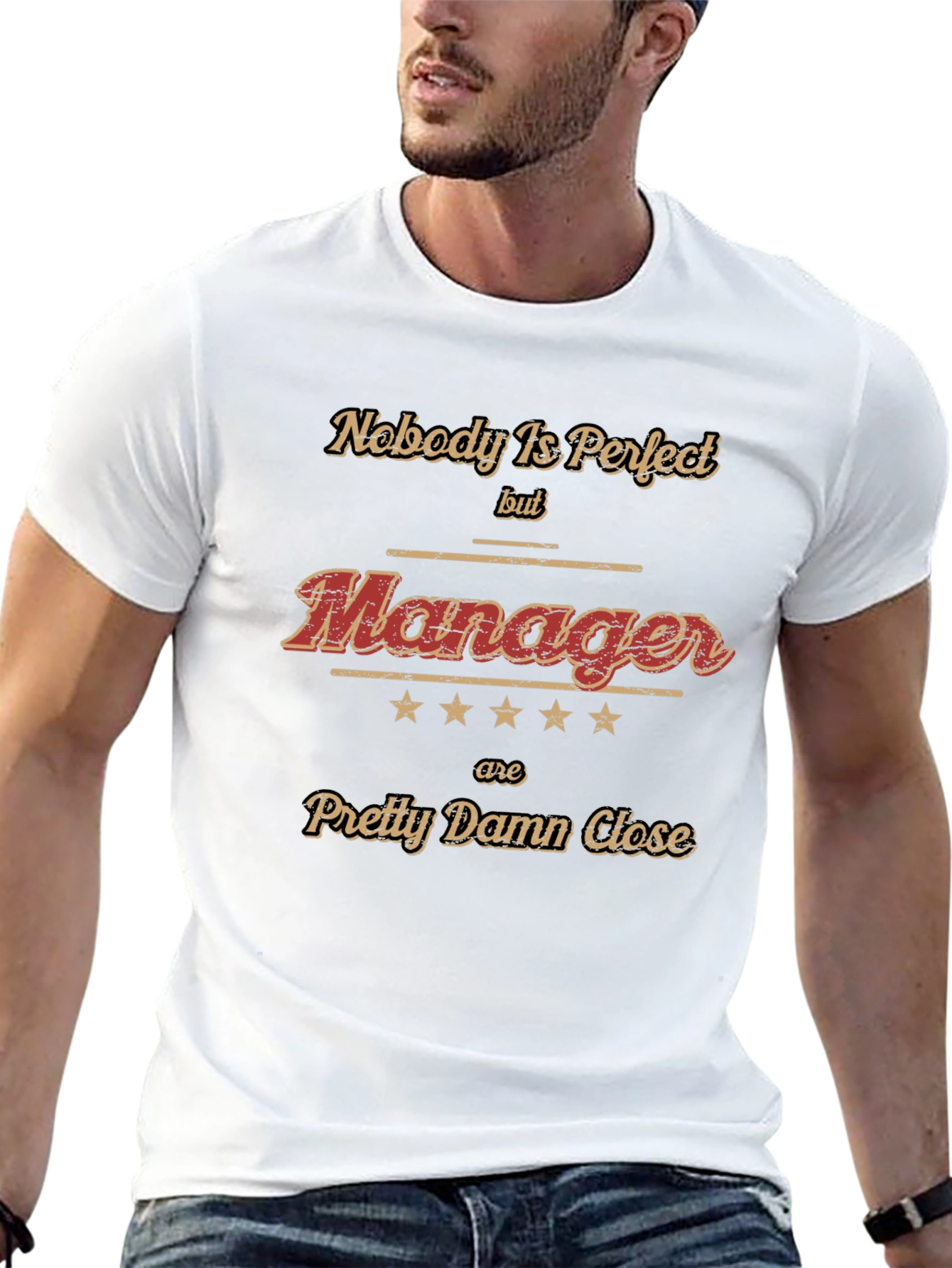 Funny Manager T-Shirt - Nobody is Perfect