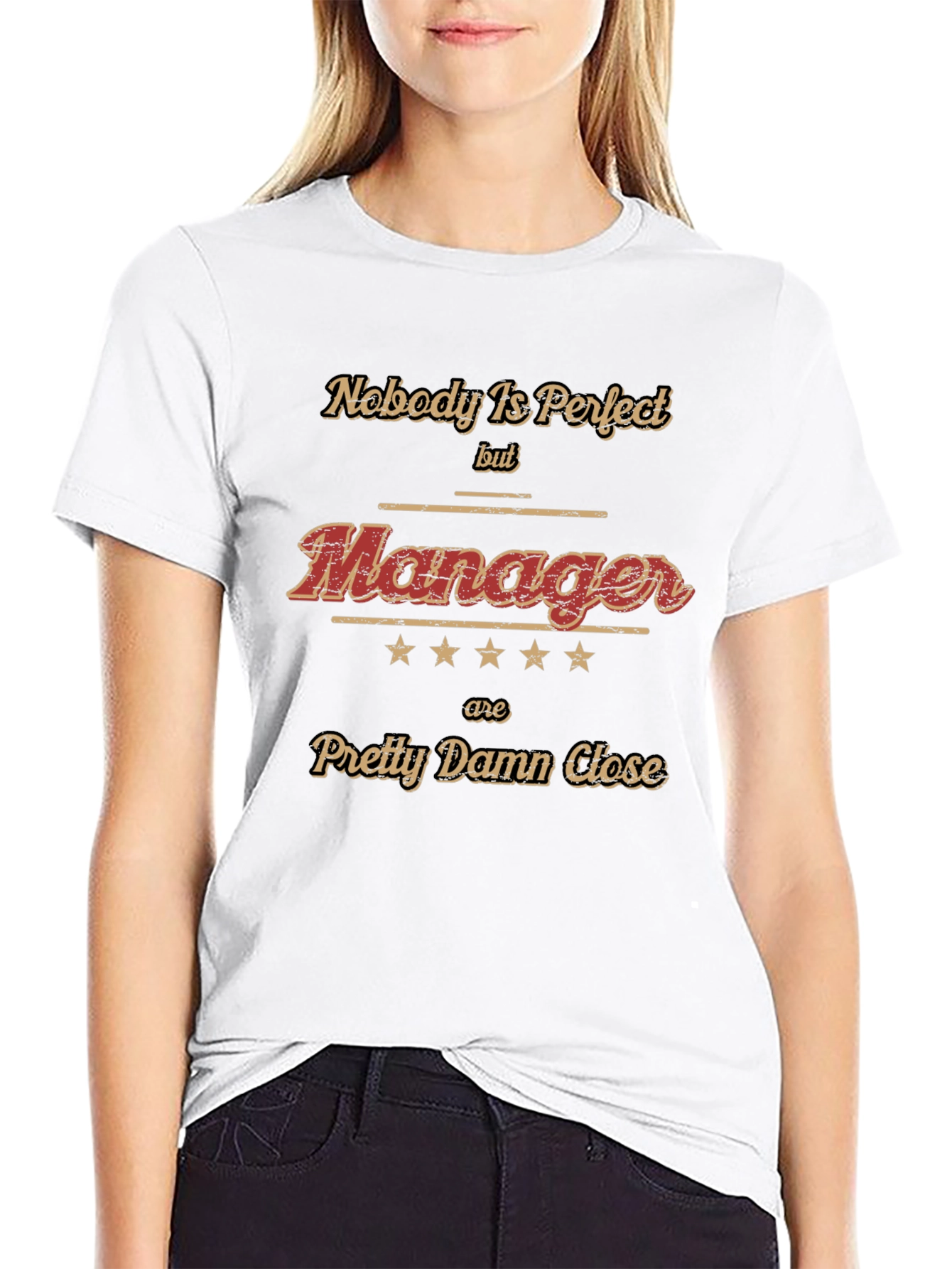 Funny Manager T-Shirt - Nobody is Perfect
