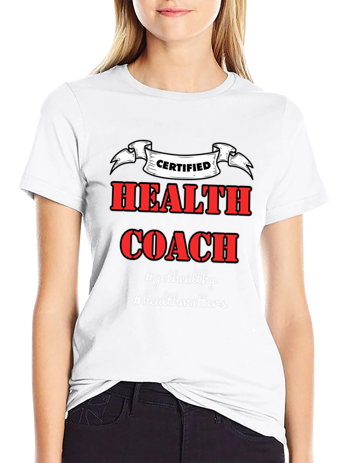 Certified Health Coach T-Shirt - Get Healthy!