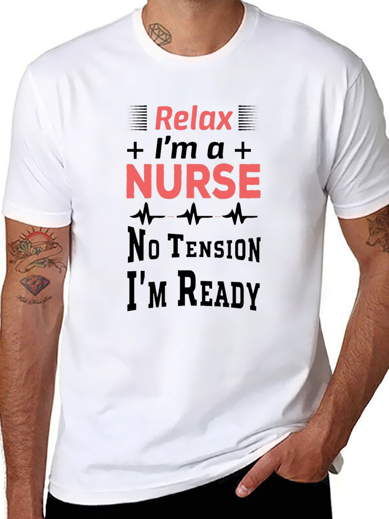 Relax Im a Nurse T-Shirt - Medical Professional Apparel