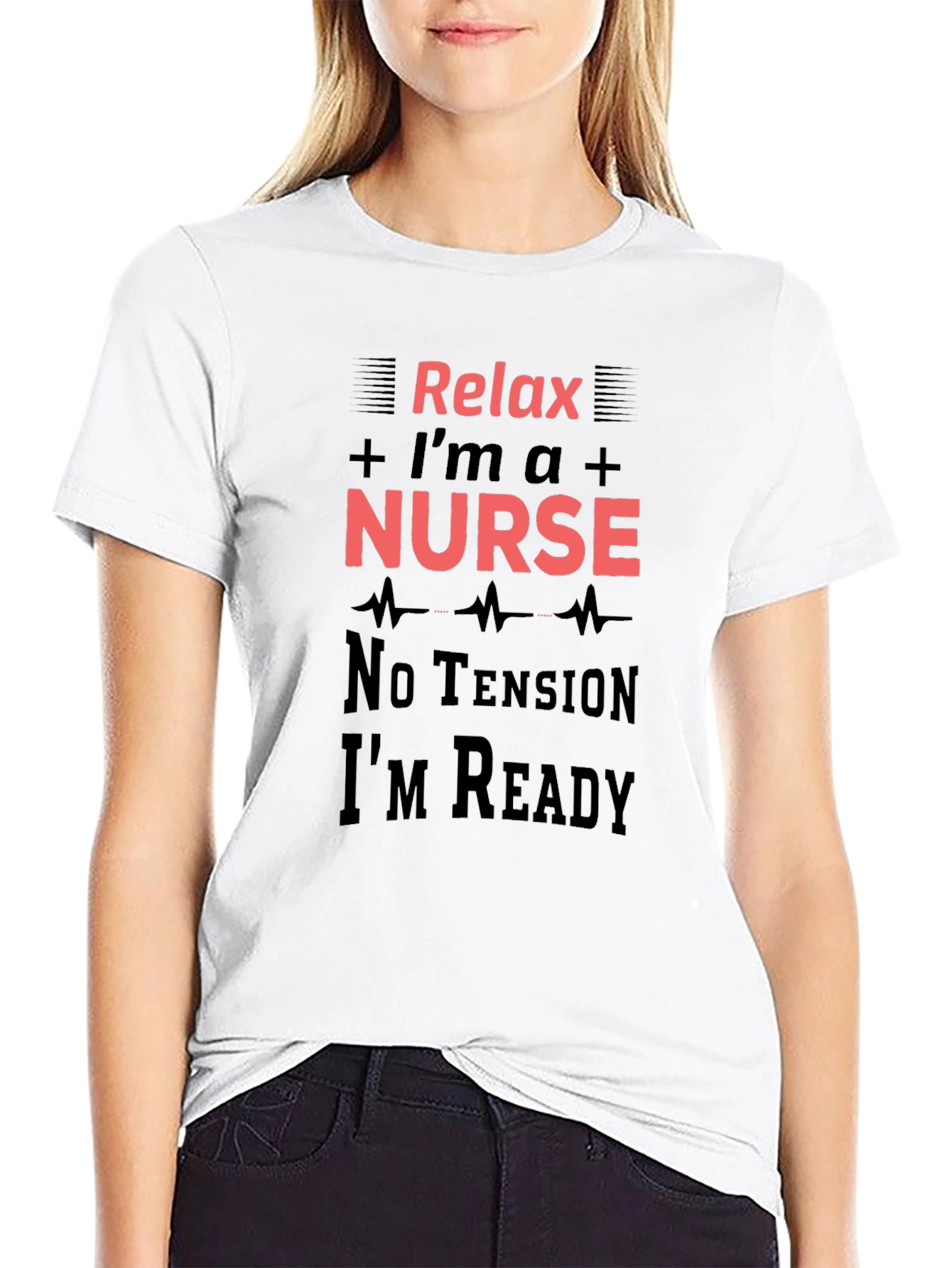 Relax Im a Nurse T-Shirt - Medical Professional Apparel