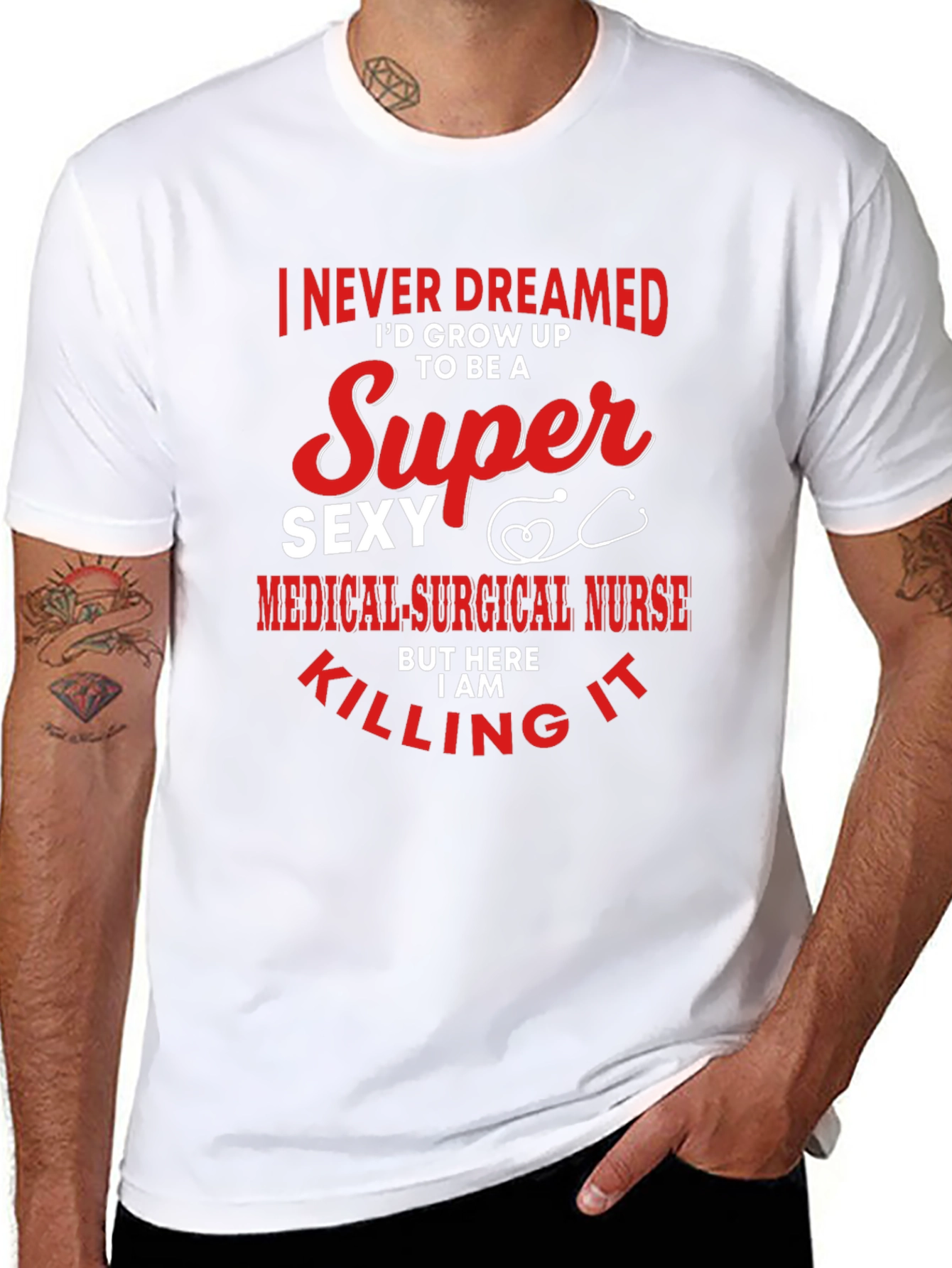 Super Sexy Medical Surgical Nurse T-Shirt