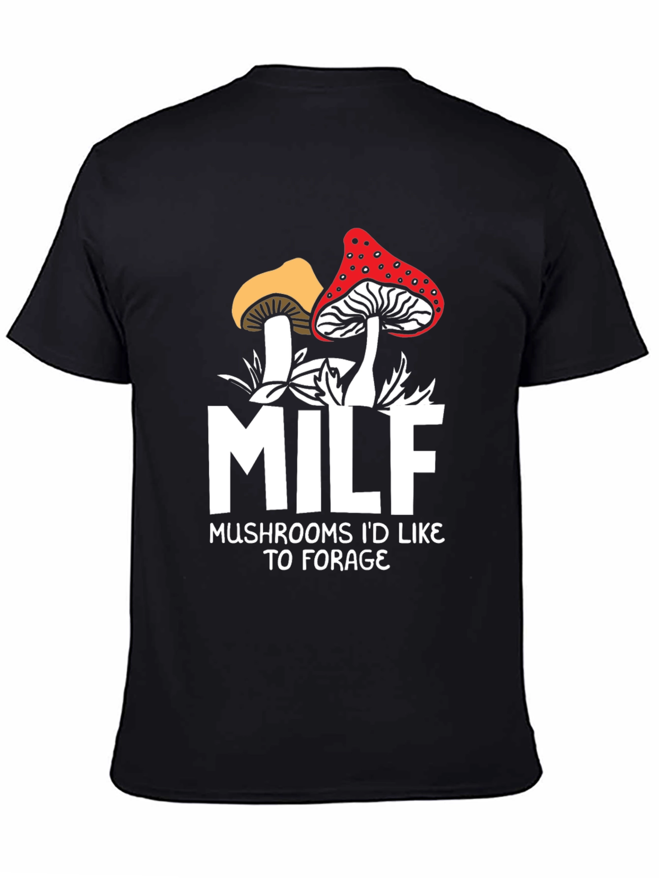 MILF Mushrooms T-Shirt: Forage Humor Tee