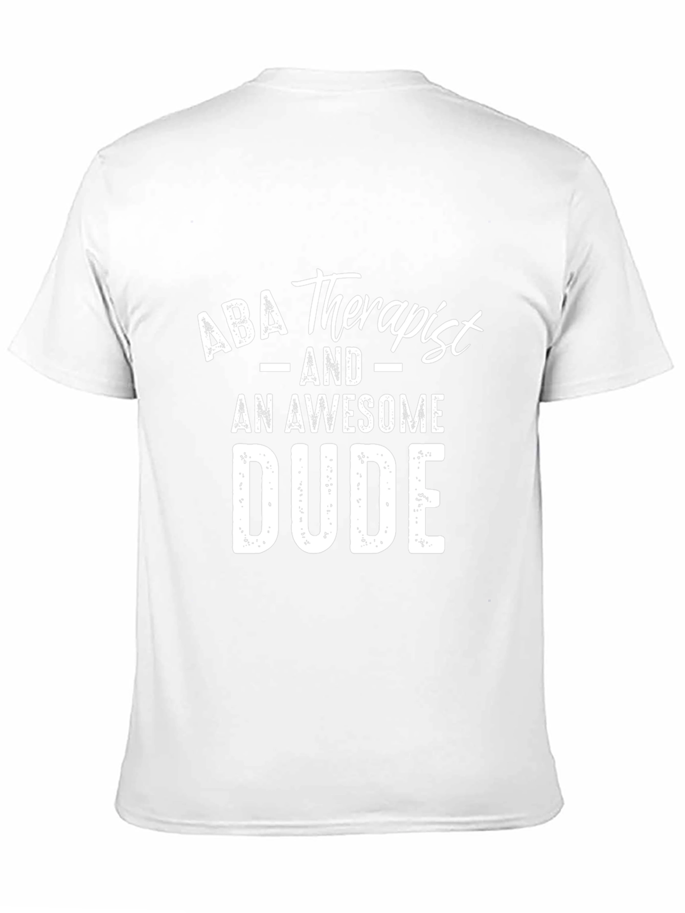 ABA Therapist Awesome Dude Graphic Tee
