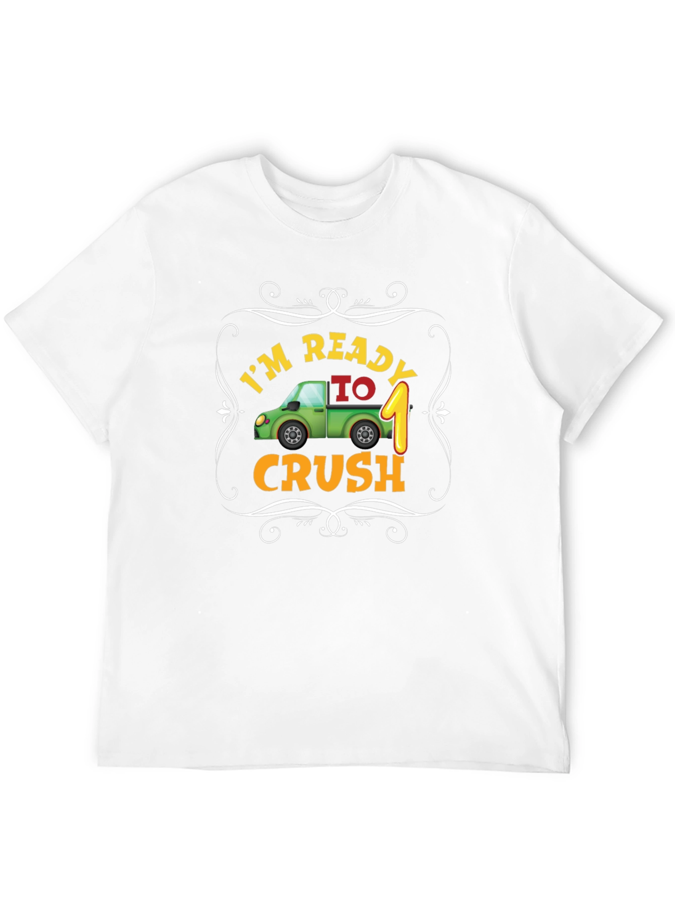 Im Ready to Crush 1st Birthday T-Shirt