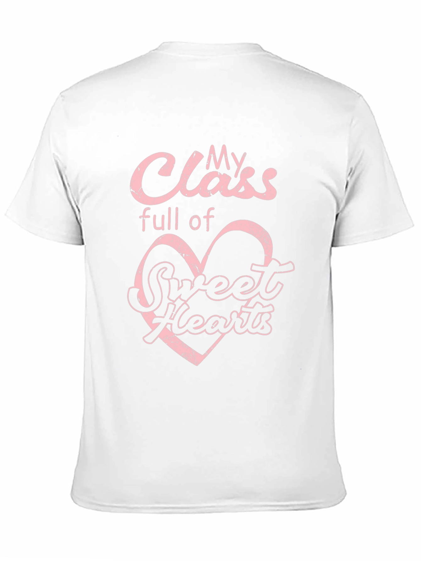 My Class Full of Sweethearts T-Shirt