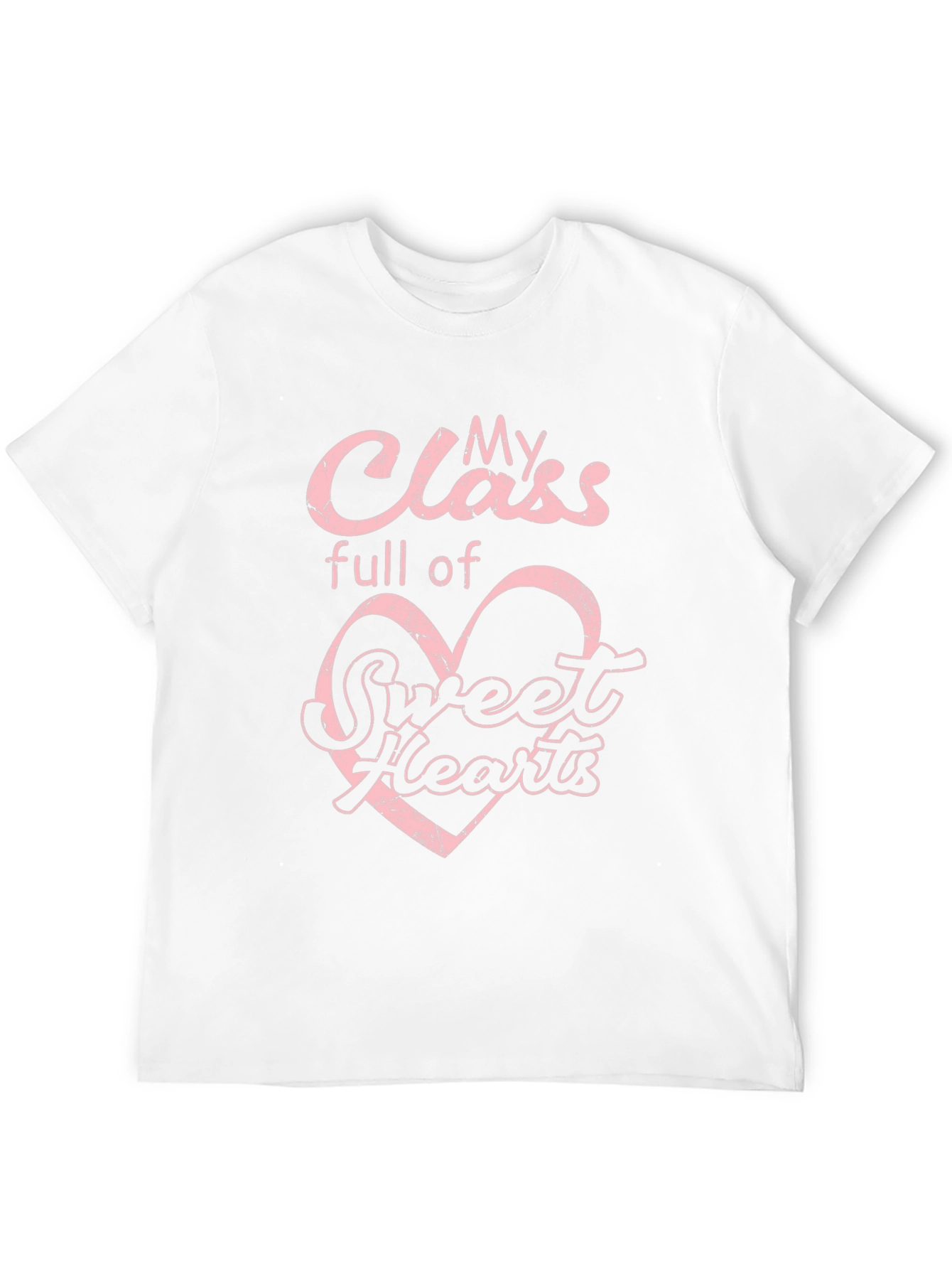 My Class Full of Sweethearts T-Shirt