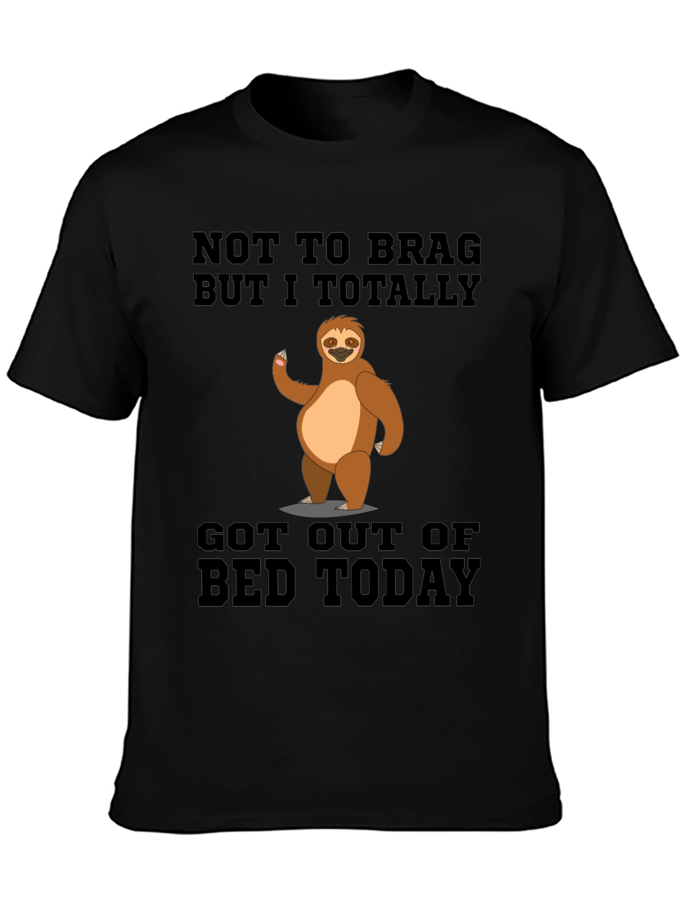 Funny Sloth Got Out Of Bed T-Shirt