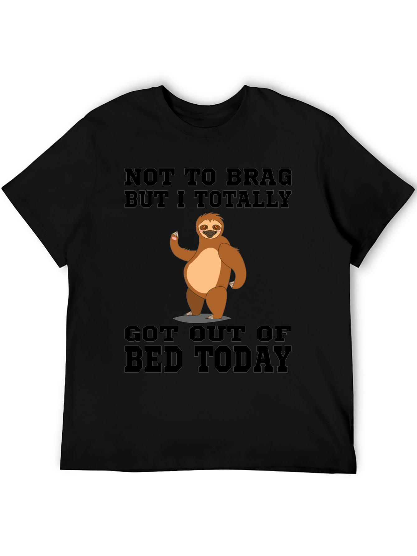 Funny Sloth Got Out Of Bed T-Shirt