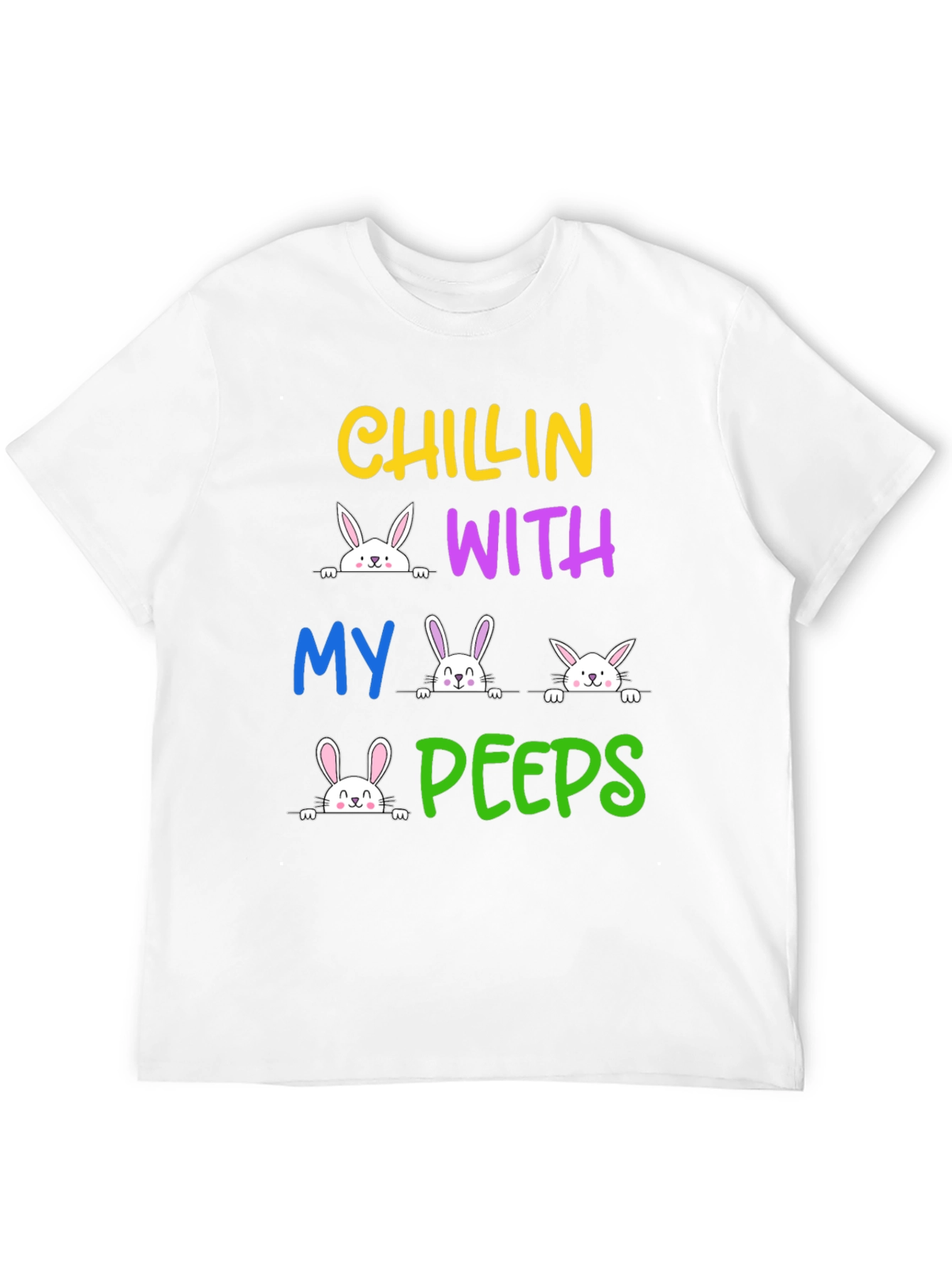 Chillin With My Peeps Easter Bunny T-Shirt
