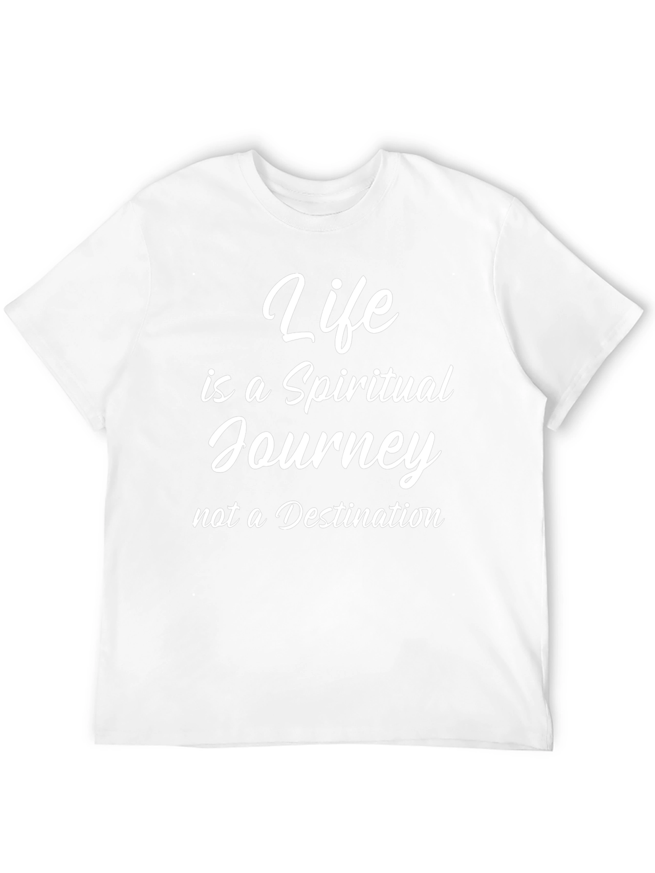 Life is a Spiritual Journey T-Shirt