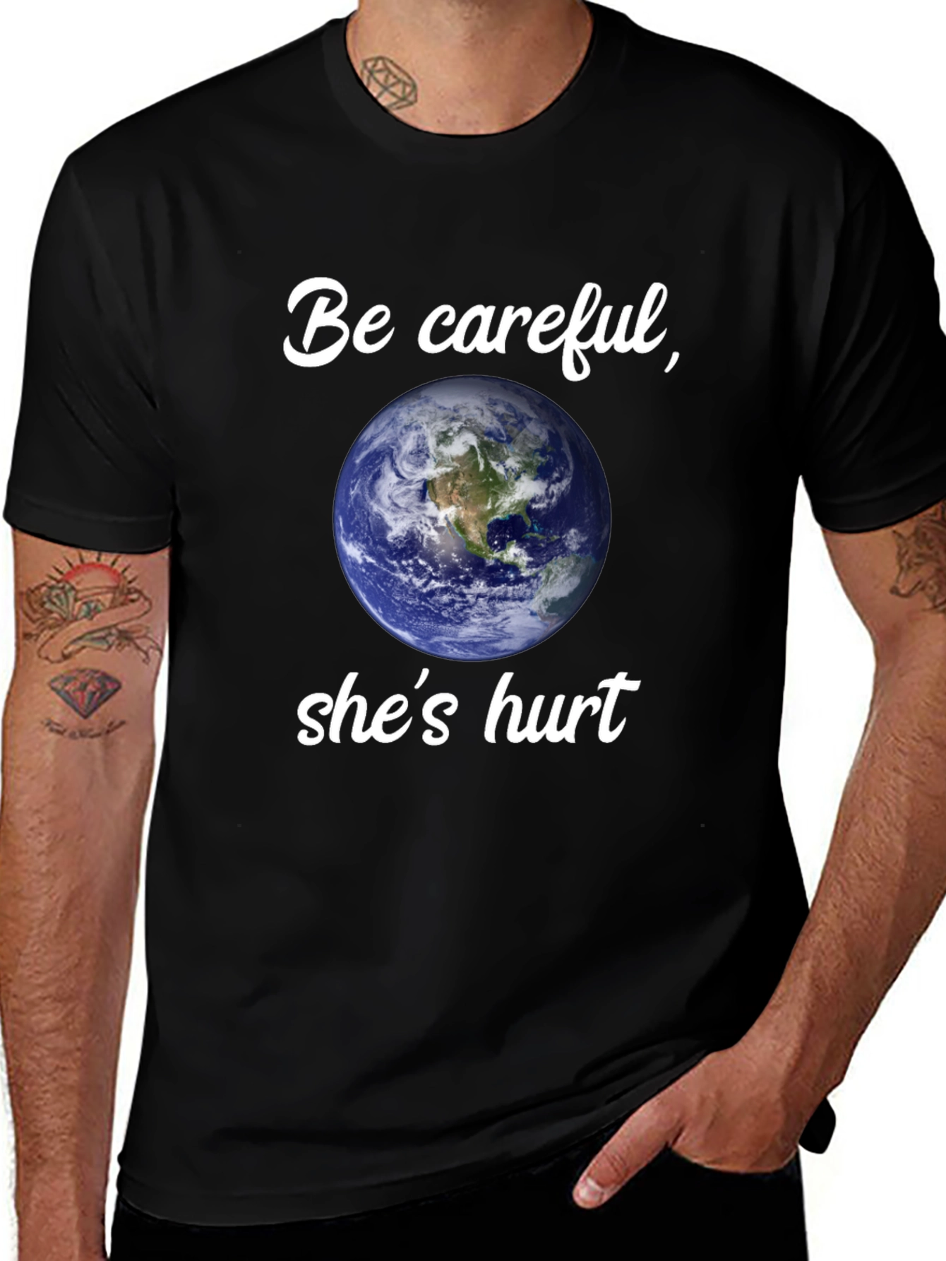 Earth Day T-Shirt - Be Careful Shes Hurt