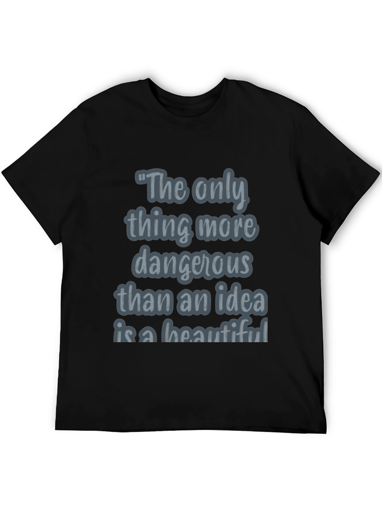 Dangerous Idea Quote Graphic Tee - Casual Black T-Shirt