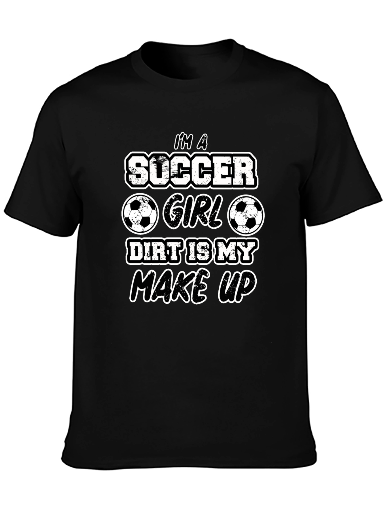Soccer Girl Dirt Makeup T-Shirt