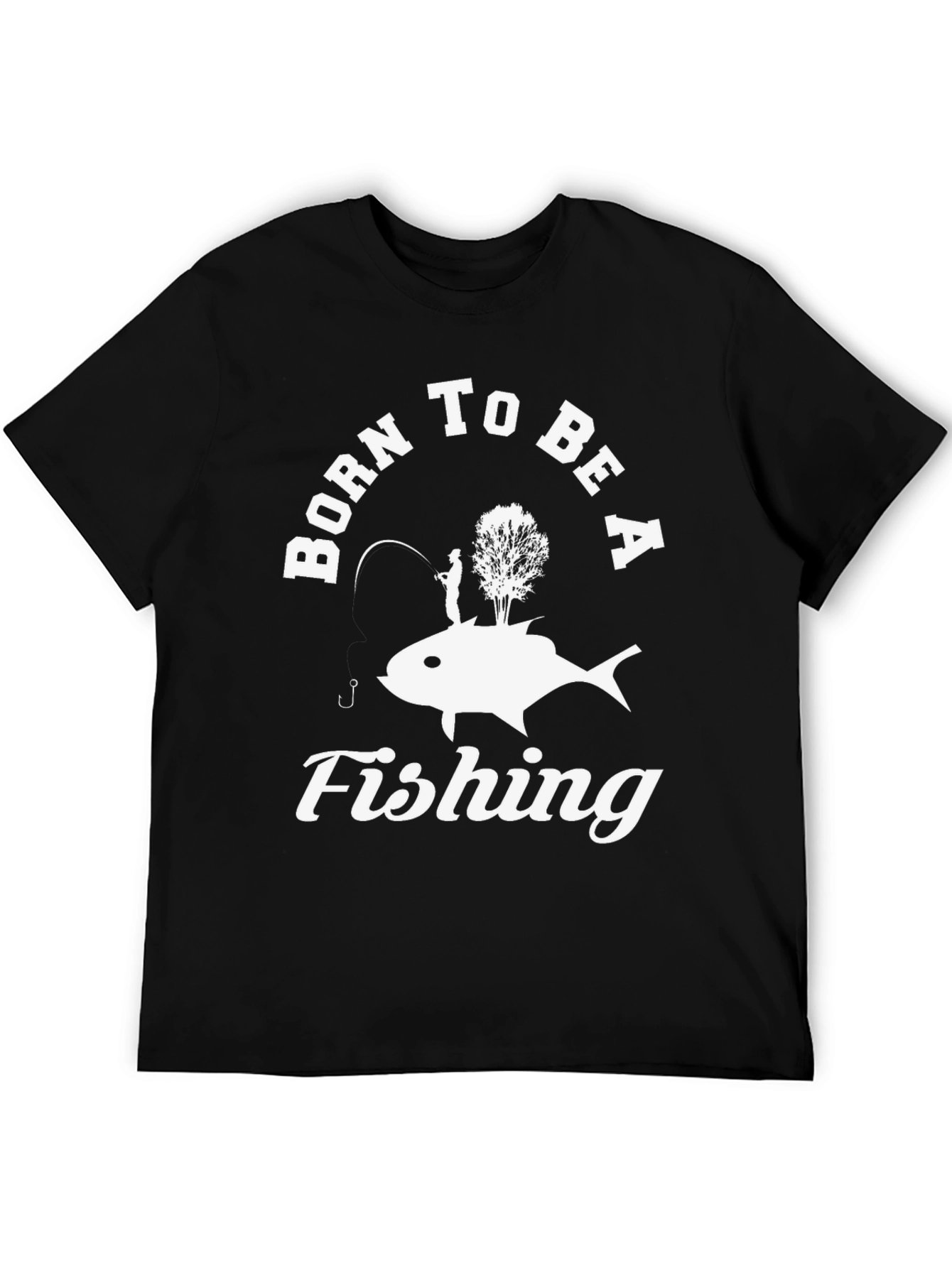 Born to be a Fishing T-Shirt - Black