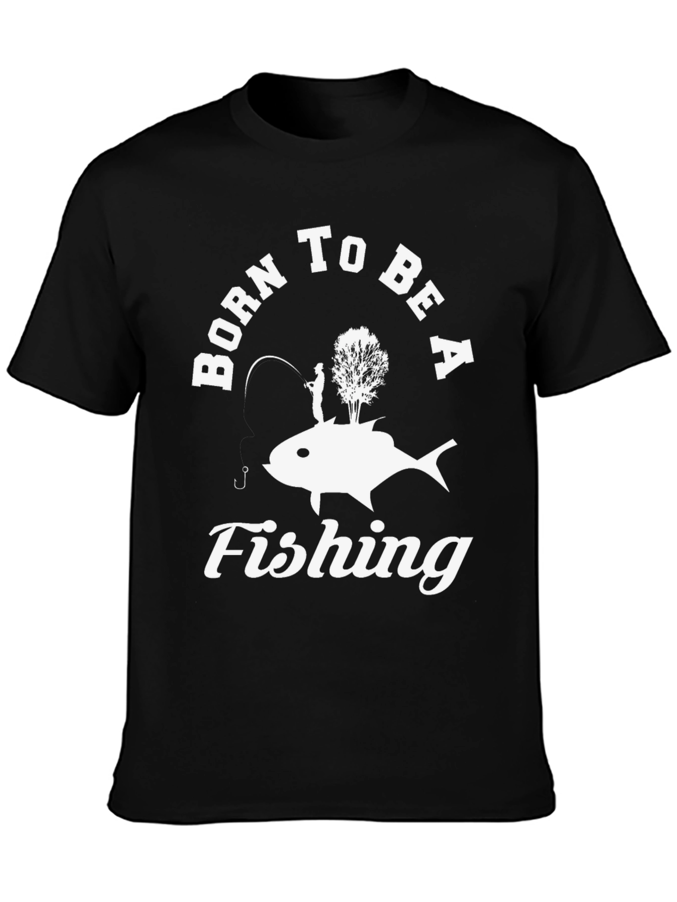 Born to be a Fishing T-Shirt - Black