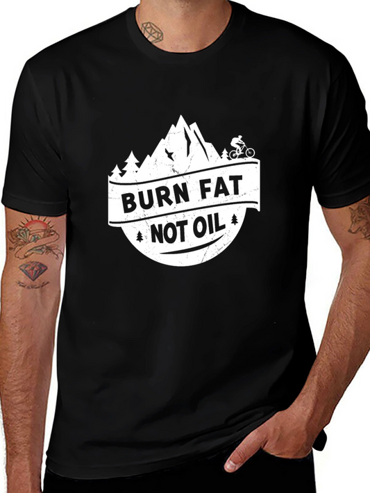 Burn Fat Not Oil Mountain Biker T-Shirt