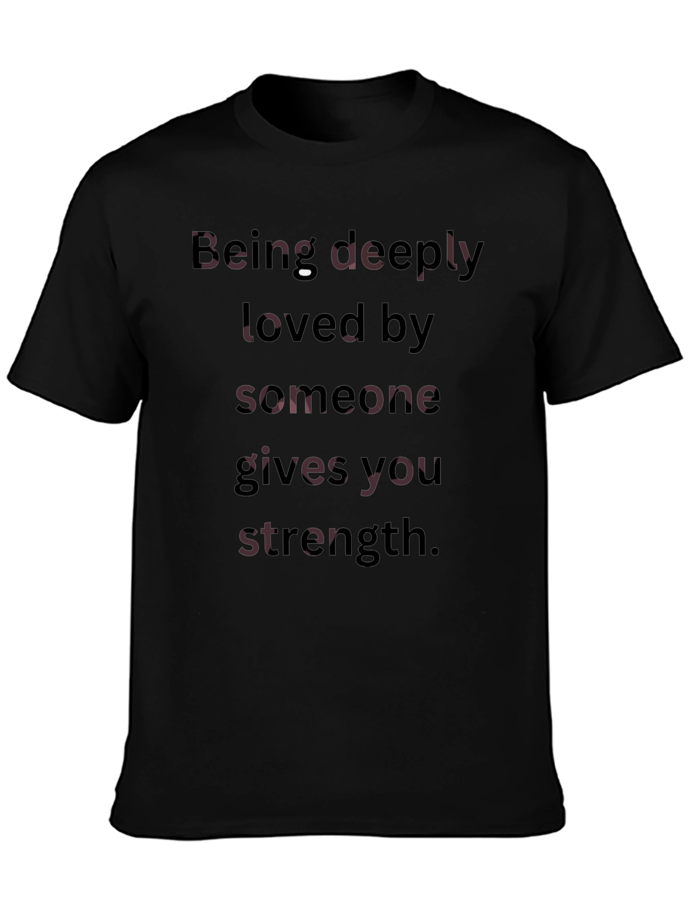 Strength Quote Tee - Deeply Loved Black T-Shirt