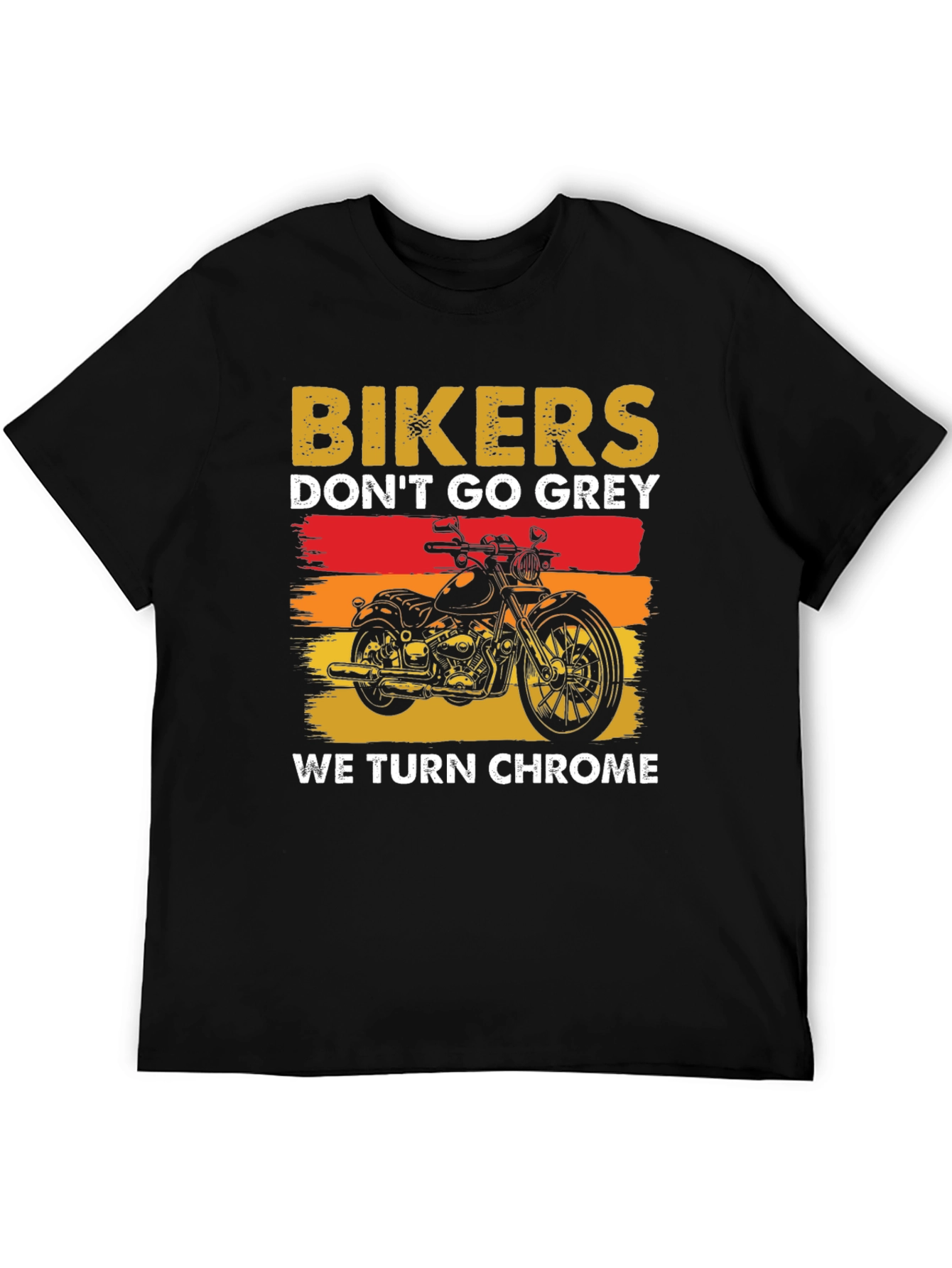 Bikers Dont Go Grey T-Shirt