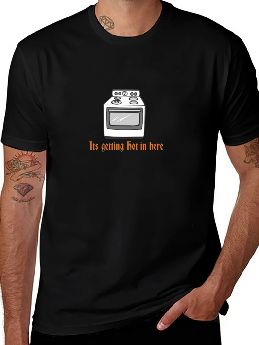 Funny Its Getting Hot in Here T-Shirt