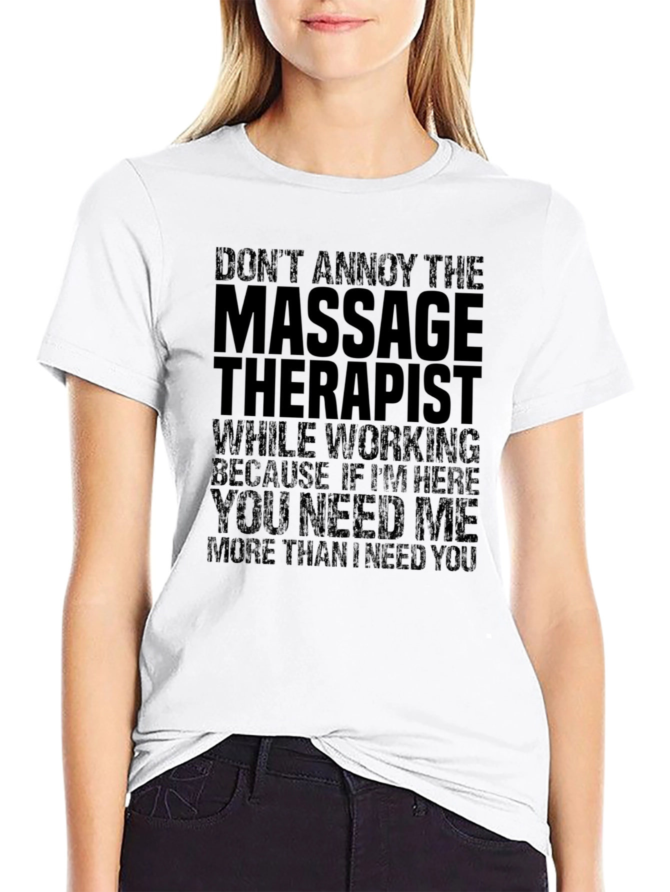 Massage Therapist T-Shirt - Funny Sarcastic Tee