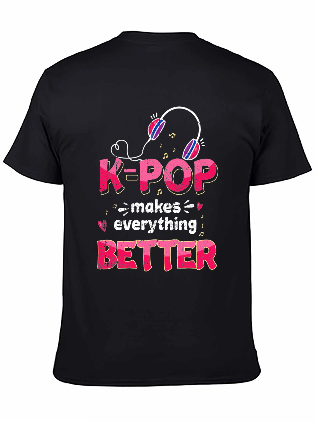 K-Pop Makes Everything Better T-Shirt