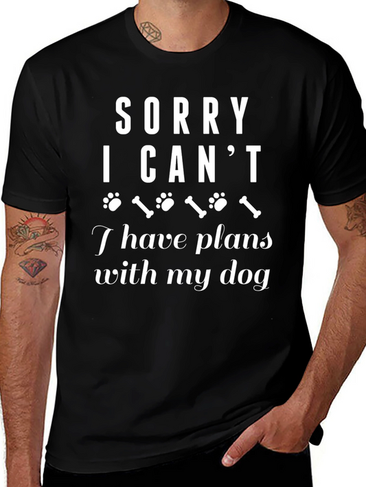 Dog Lover T-Shirt - Sorry I Cant Dog Plans