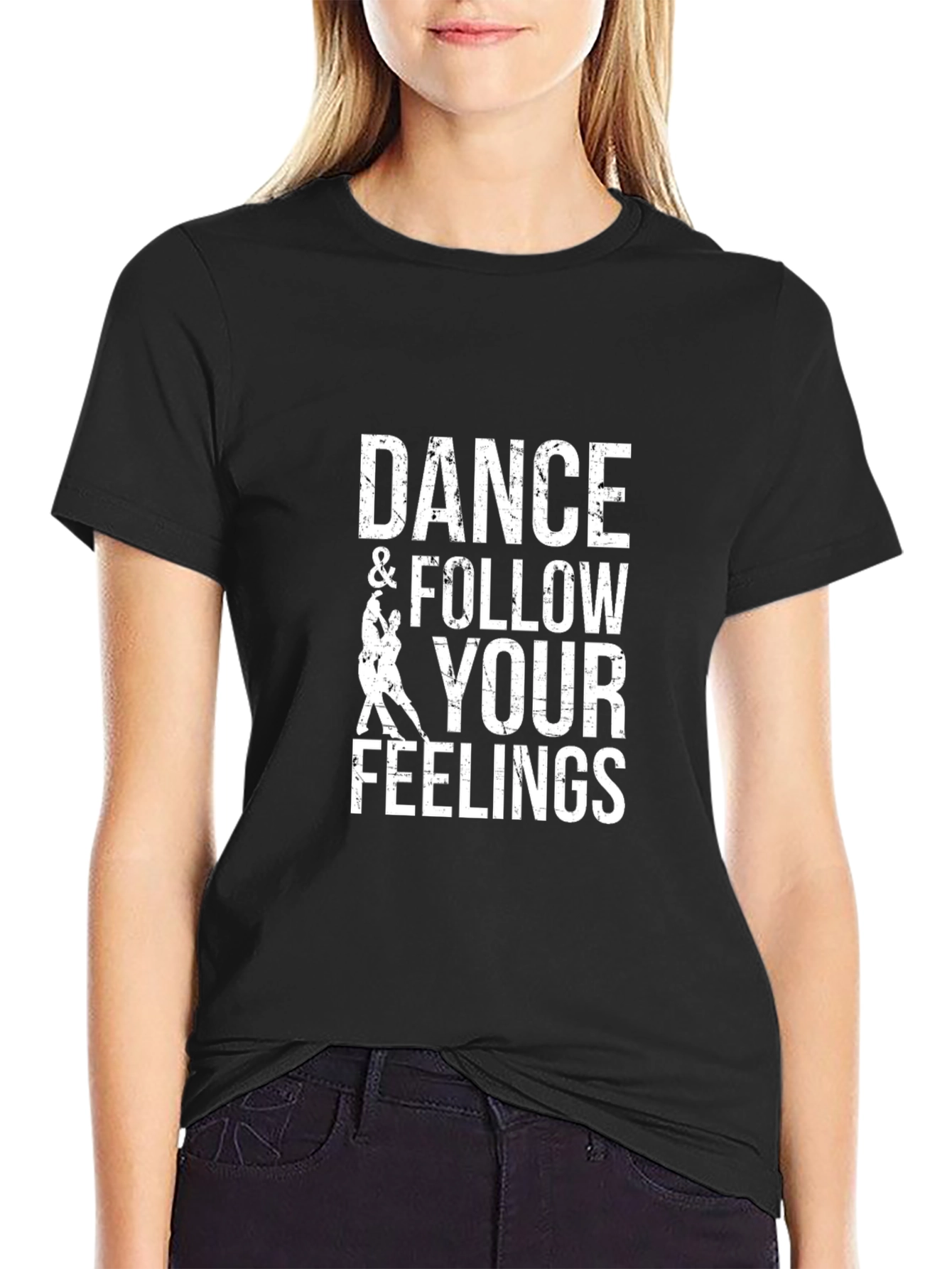 Dance & Follow Your Feelings T-Shirt