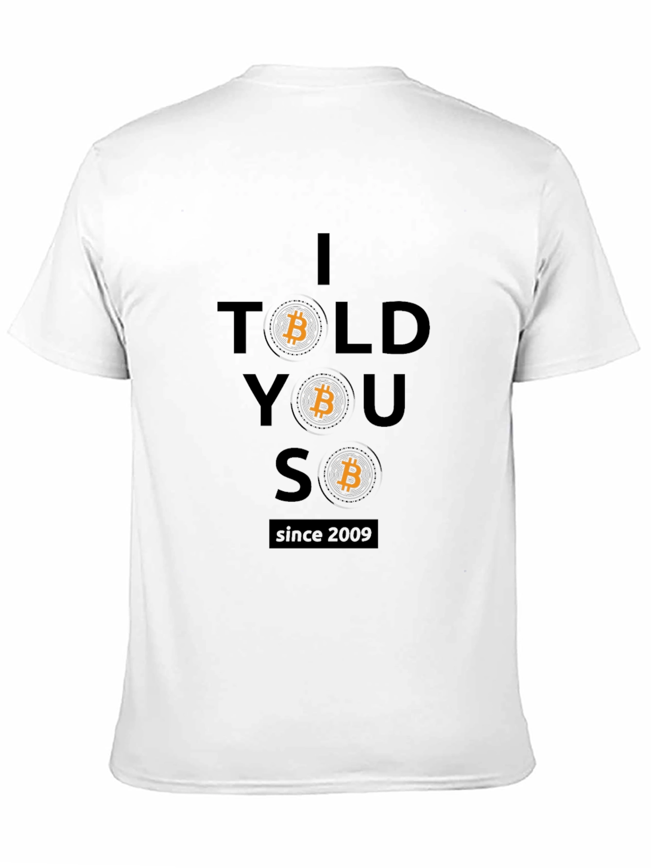 Bitcoin I Told You So T-Shirt - Crypto Tee
