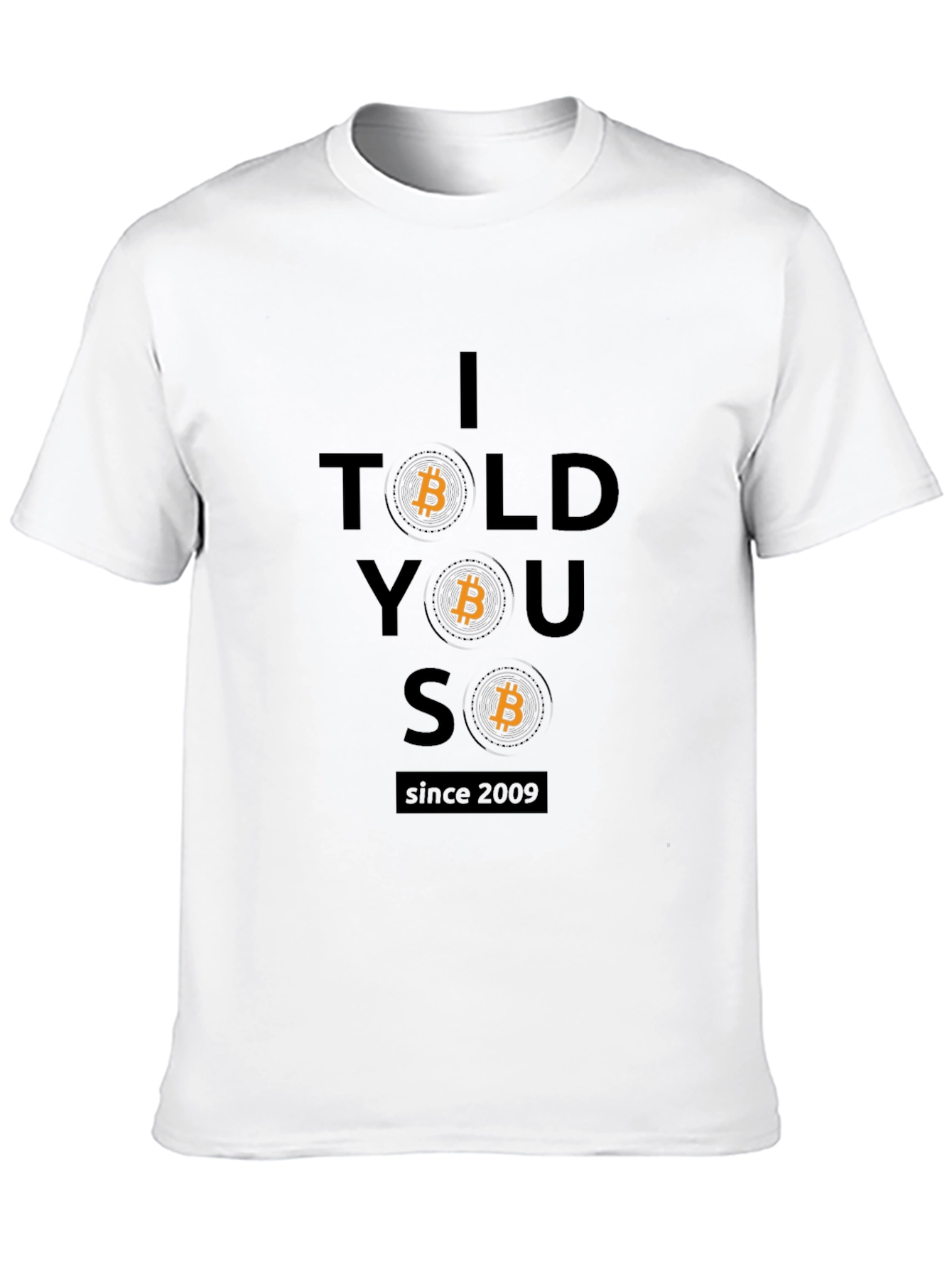 Bitcoin I Told You So T-Shirt - Crypto Tee
