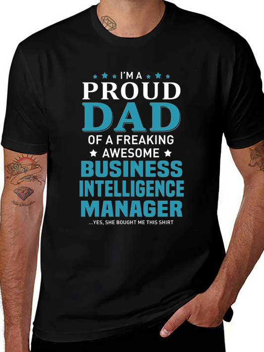 Proud Dad Business Intelligence Manager T-Shirt