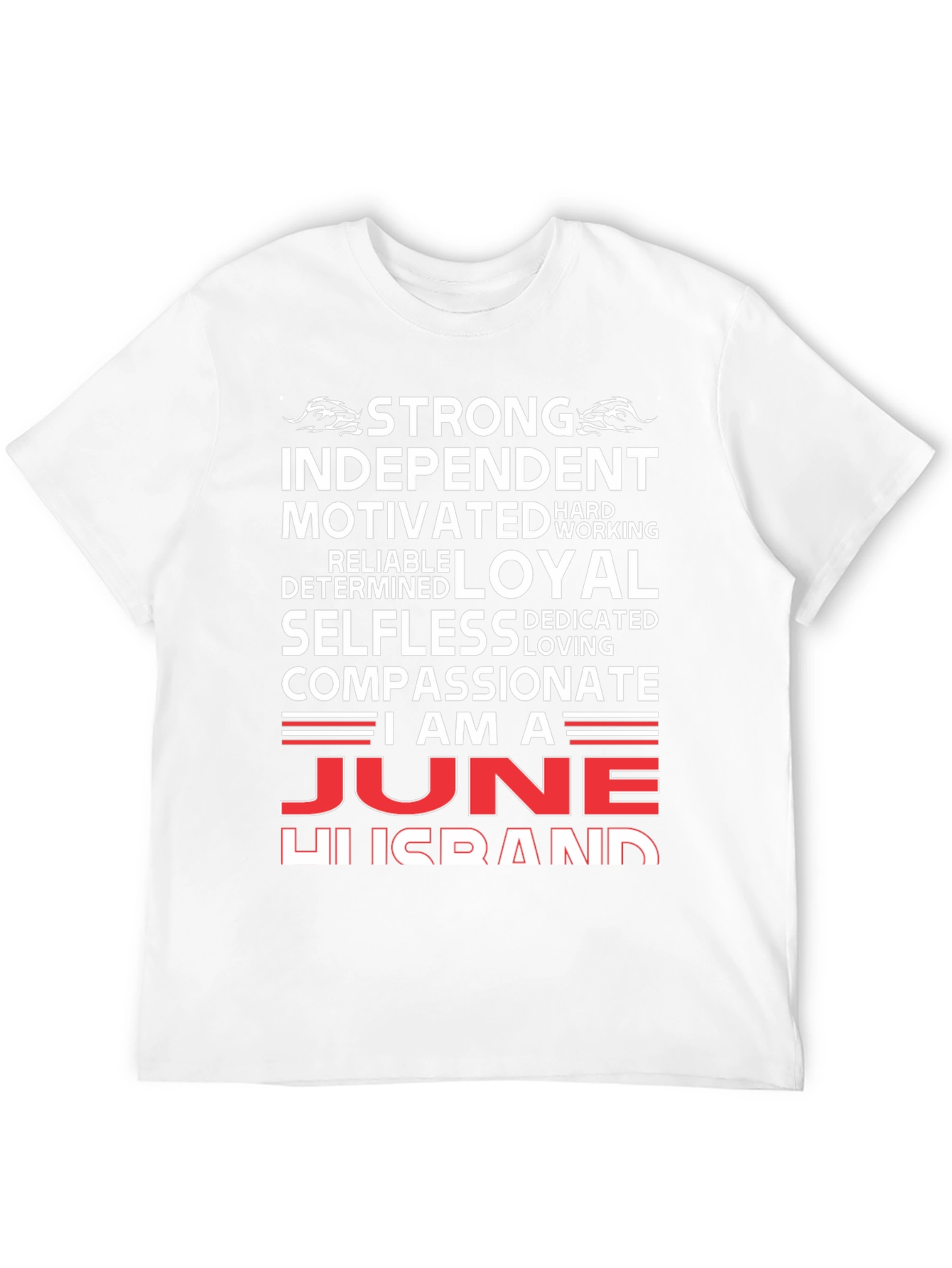 June Husband T-Shirt - Strong Loyal Compassionate