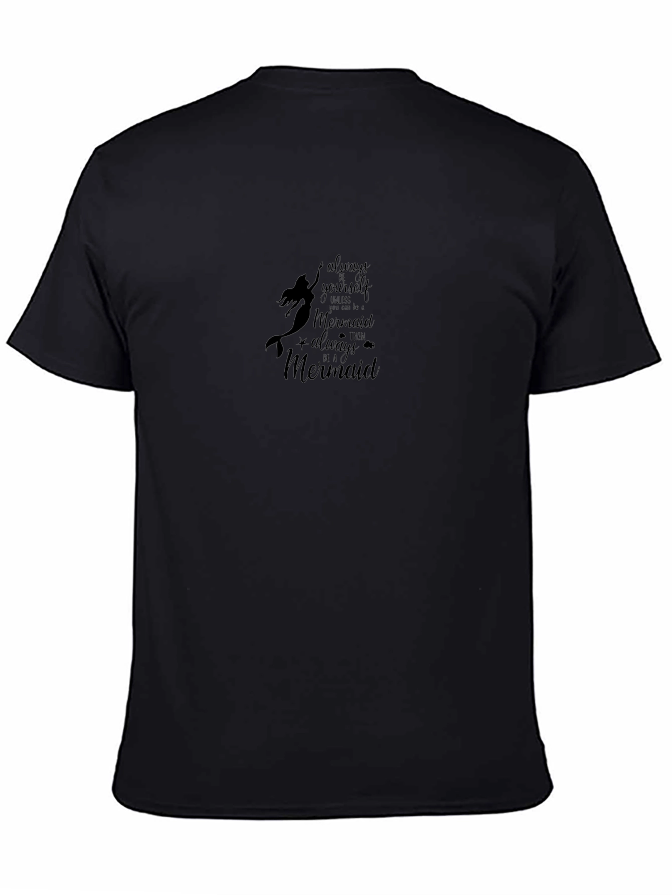 Always Be Yourself Mermaid Black T-Shirt