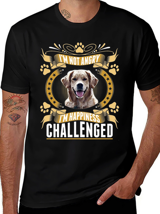 Im Not Angry Im Happiness Challenged Dog Lover T-Shirt