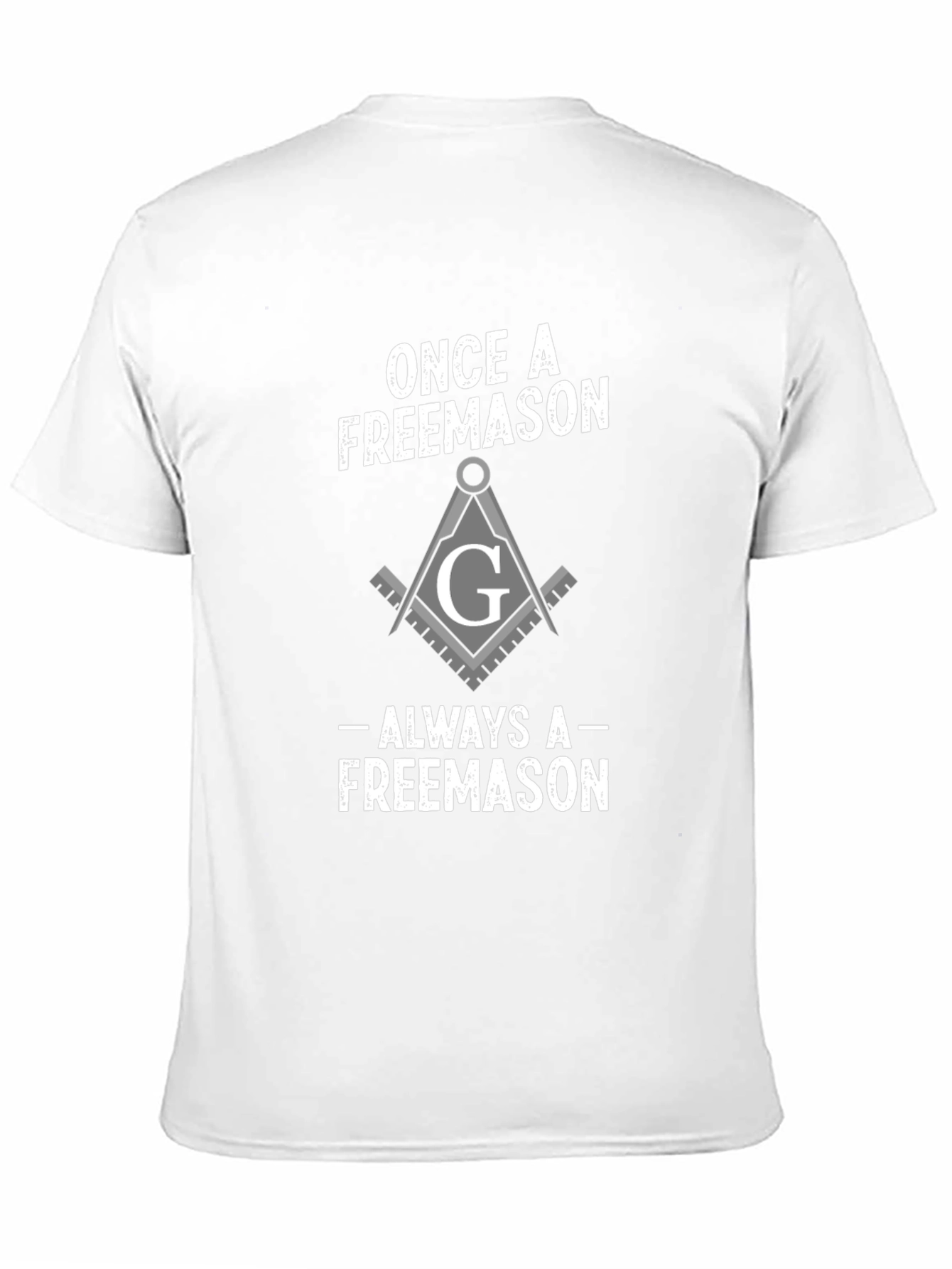 Once a Freemason T-Shirt