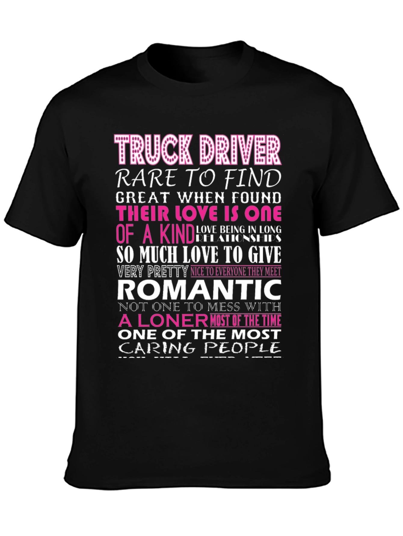 Truck Driver - Romantic Loner Graphic T-Shirt