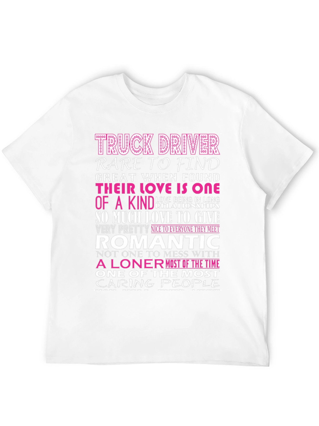 Truck Driver - Romantic Loner Graphic T-Shirt