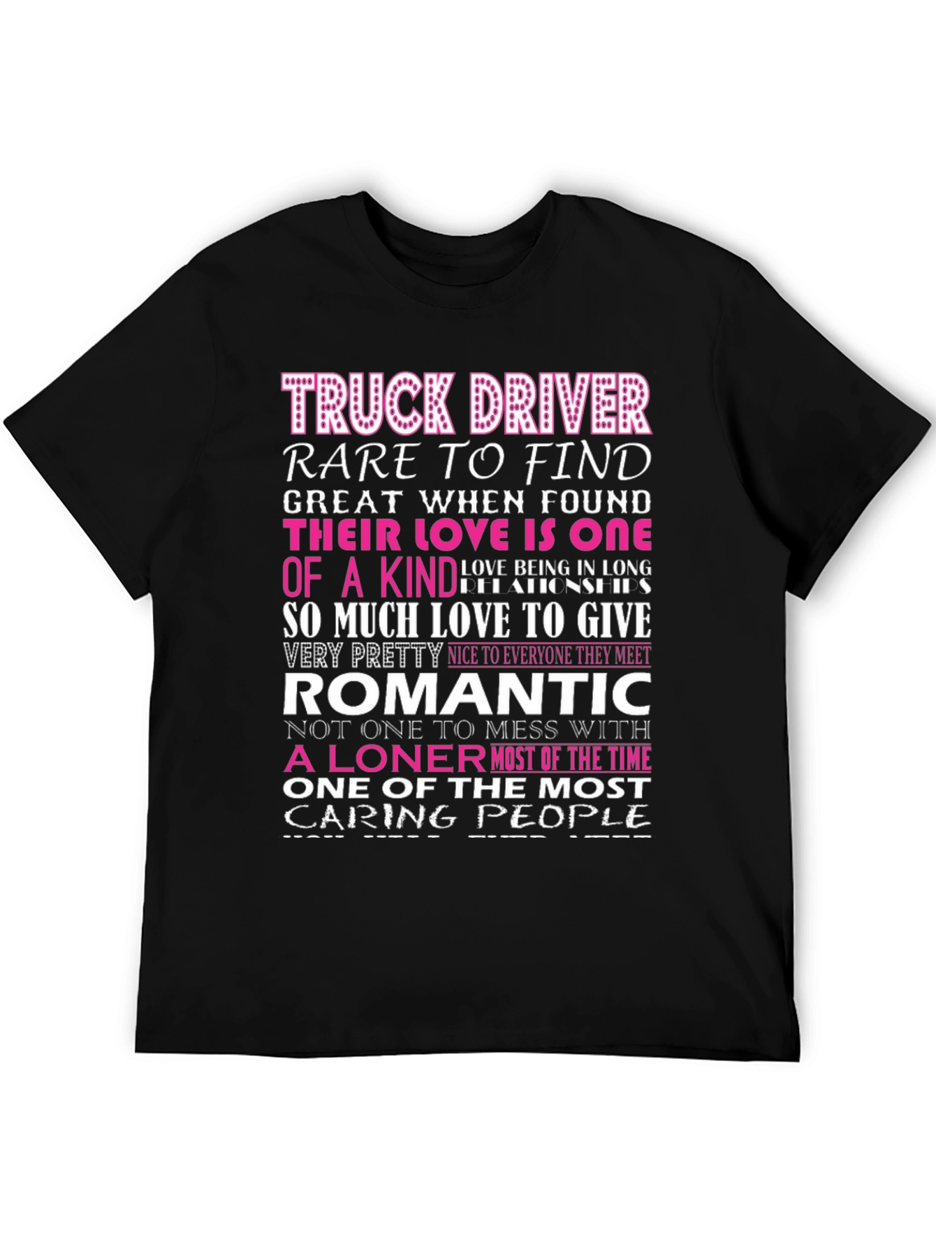 Truck Driver - Romantic Loner Graphic T-Shirt