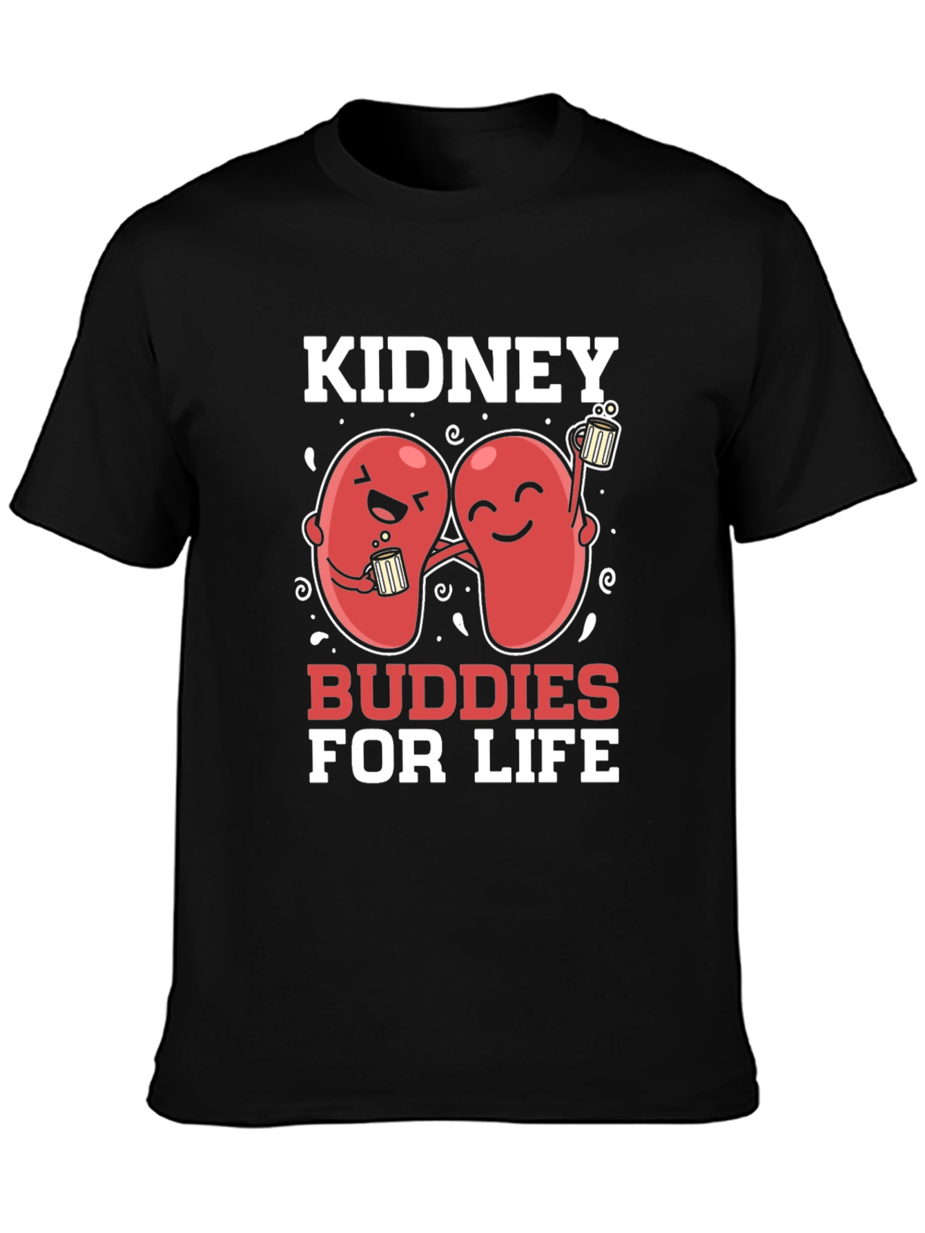 Kidney Buddies For Life Graphic T-Shirt