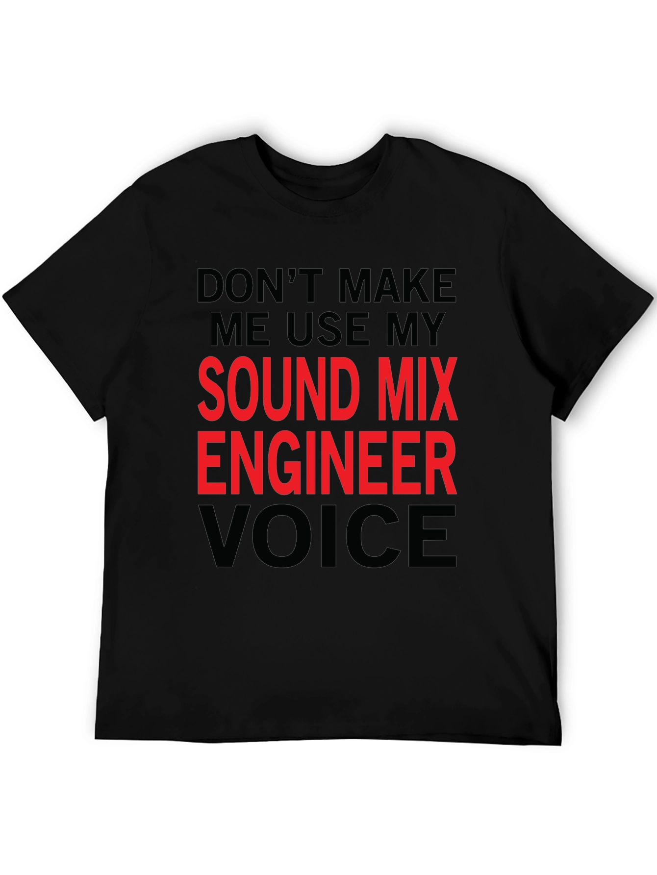Sound Mix Engineer T-Shirt - Funny Voice Warning