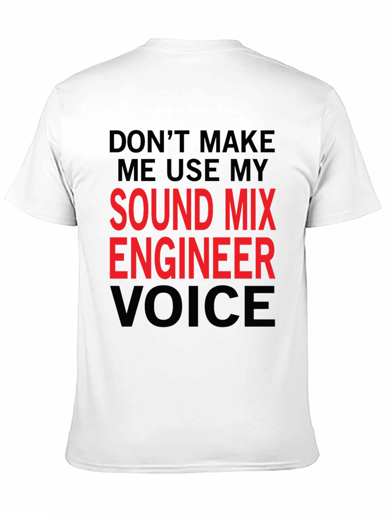 Sound Mix Engineer T-Shirt - Funny Voice Warning